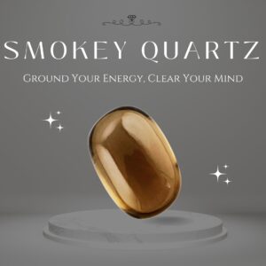 Smoky Quartz